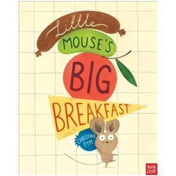 Little Mouse"s Big Breakfast