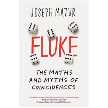 Fluke: The Maths and Myths of Coincidences