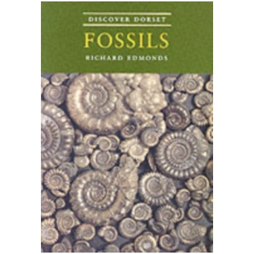 Discover Dorset Fossils Richard Edmonds