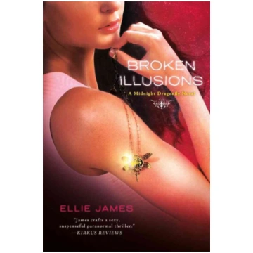 Broken Illusions: A Midnight Dragonfly Novel