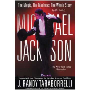 MICHAEL JACKSON: : THE MAGIC, THE MADNESS, THE WHO