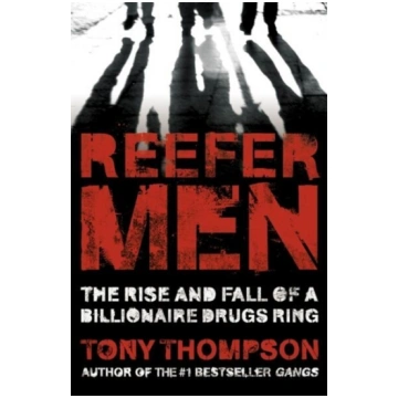 Reefer Men: The Rise and Fall of a Billionaire Dru