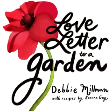 Love Letter to a Garden Debbie Millman
