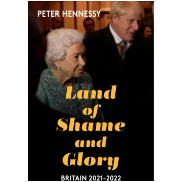 Land of Shame and Glory Peter Hennessy