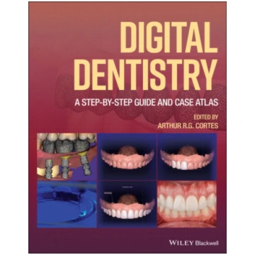 Digital Dentistry Arthur R. Cortes
