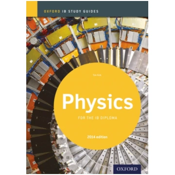 Oxford IB Study Guides: Physics for the IB Diploma