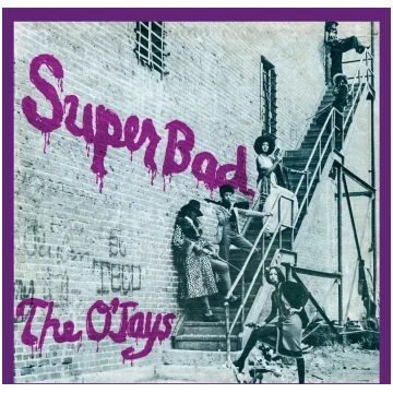 The O'Jays - Super Bad (RSD)
