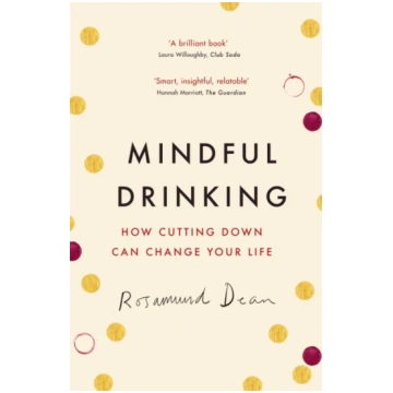 Mindful Drinking Rosamund Dean