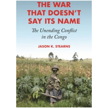 War That Doesn"t Say Its Name Jason K. Stearns