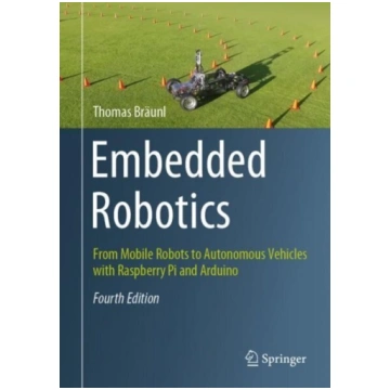Embedded Robotics: From Mobile Robots to Autonomou