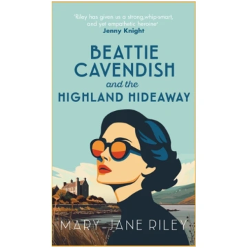 Beattie Cavendish and the Highland Hideaway Riley,