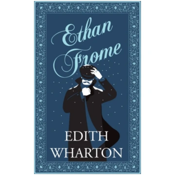 Ethan Frome Edith Wharton