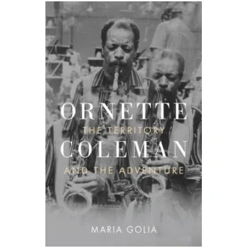 Ornette Coleman Maria Golia