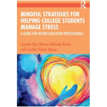 Mindful Strategies for Helping College Students Ma