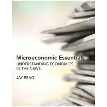 Microeconomic Essentials Jay Prag