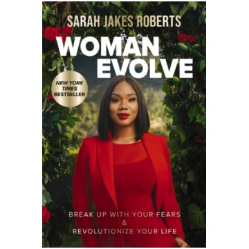 Woman Evolve, Break Up with Your Fears and Revolut