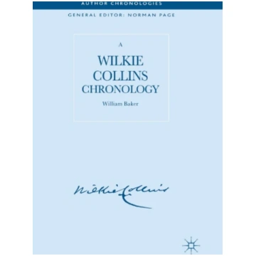 Wilkie Collins Chronology W. Baker