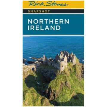 Rick Steves Snapshot Northern Ireland (Seventh Edi