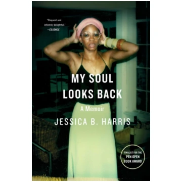 My Soul Looks Back Jessica B. Harris