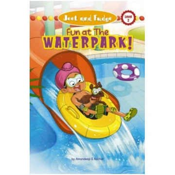 Jeet and Fudge: Fun at the Waterpark