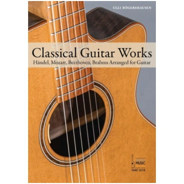Classical Guitar Works.: Händel, Mozart, Beethoven
