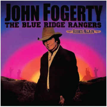 John Fogerty - Blue Ridge Rangers Rides Again