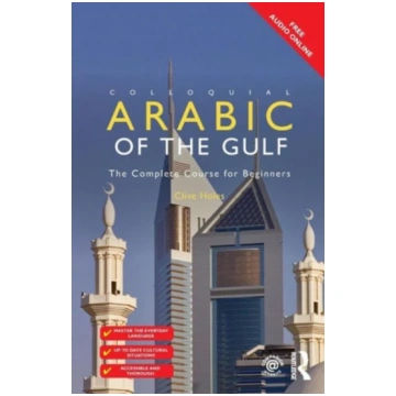Colloquial Arabic of the Gulf Clive Holes
