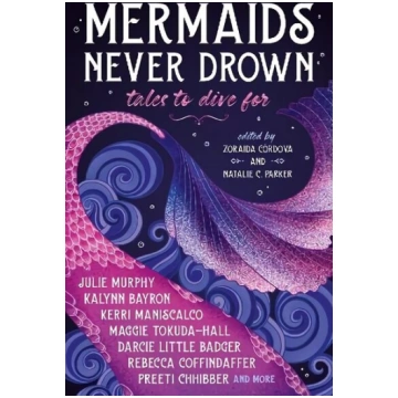 Mermaids Never Drown: Tales to Dive For