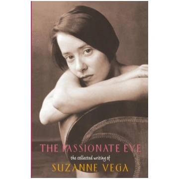 The Passionate Eye: : The Collected Writing of Suz