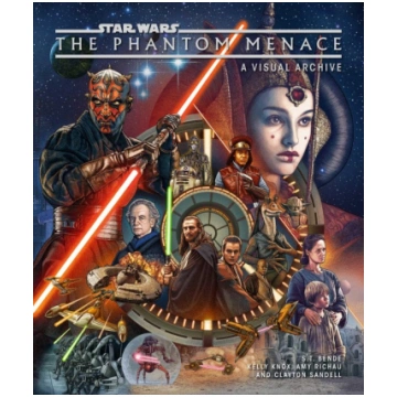 Star Wars: The Phantom Menace: A Visual Archive In