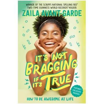 It"s Not Bragging If It"s True Zaila Avant-garde