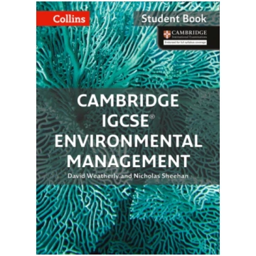 Cambridge IGCSE™ Environmental Management Student"