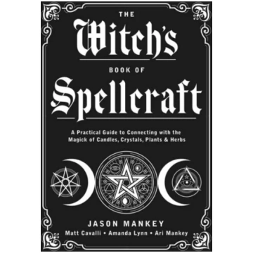 Witch"s Book of Spellcraft Jason Mankey