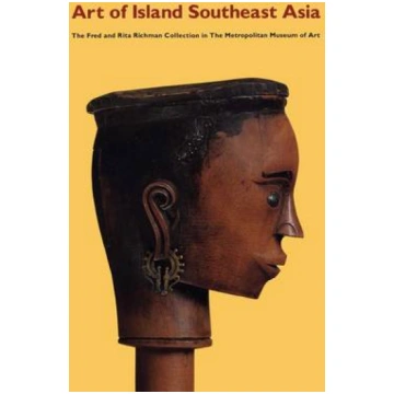 Art of Island Southeast Asia: The Fred and Rita Ri