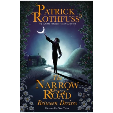 The Narrow Road Between Desires: A Kingkiller Chro