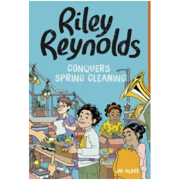 Riley Reynolds Conquers Spring Cleaning Jay Albee