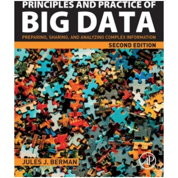 Principles and Practice of Big Data Jules J. Berma