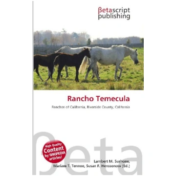 Rancho Temecula: Ranchos of California, Riverside 