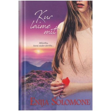 Lietots - Kur laime mīt - Enija Solomone