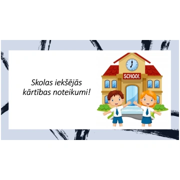 Skolas iekšējie kārtības noteikumi