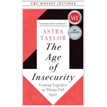 The Age of Insecurity: Coming Together as Things F