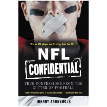 NFL Confidential Johnny Anonymous