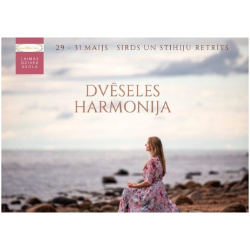 Sirds un Stihiju Retrīts DVĒSELES HARMONIJA 29-31.