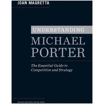 Understanding Michael Porter: The Essential Guide
