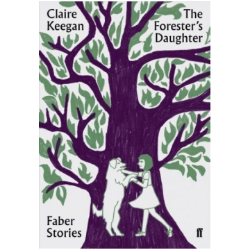 Forester"s Daughter: Faber Stories Main