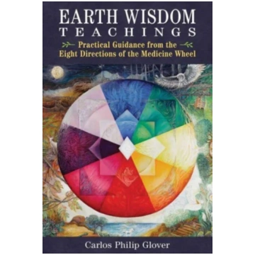 Earth Wisdom Teachings Carlos Philip Glover