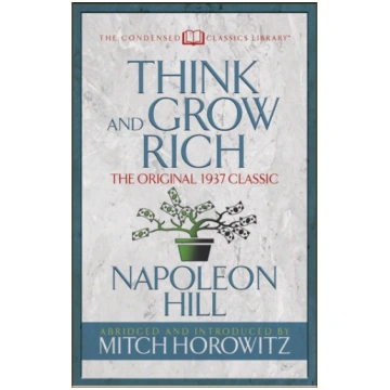 Think and Grow Rich (Condensed Classics) Napoleon 