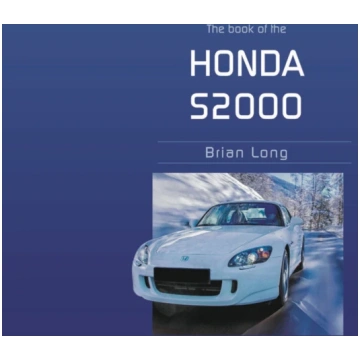 The Book of the Honda S2000 Brian Long