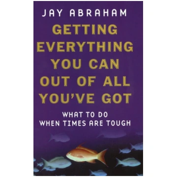 Getting Everything You Can Out Of All You"ve Got J