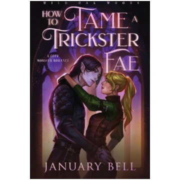 How to Tame a Trickster Fae Garnet Publishing LLC